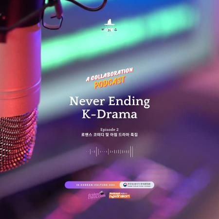 (Seri Siniar) Never Ending K-Drama Episode 2