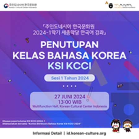 Penutupan Kelas Bahasa Korea KSI KCCI Sesi 1 Tahun 2024