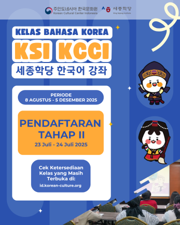 [PENDAFTARAN TAHAP 2] KELAS BAHASA KOREA KSI KCCI SESI 2 TAHUN 2025