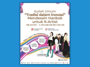 Kuliah Umum "Tradisi Dalam Inovasi" Mendesain Hanbok Untuk K-Artist 