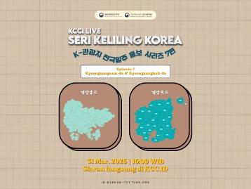  KCCI Live 'Seri Keliling Korea Episode 7'