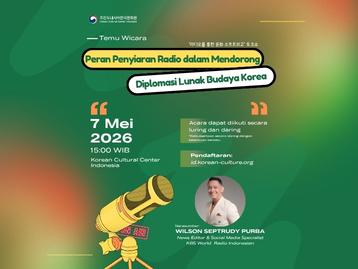 Temu Wicara: Peran Penyiaran Radio dalam Mendorong Diplomasi Lunak Budaya Korea
