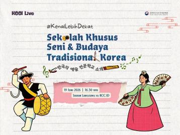  KCCI Live '#KenalLebihDekat Sekolah Khusus Seni &amp; Budaya Tradisional Korea'