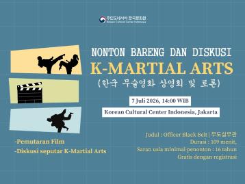  Nonton Bareng dan Diskusi K-Martial Arts