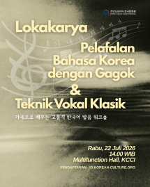 Lokakarya Pelafalan Bahasa Korea dengan Seni Vokal Tradisional Korea