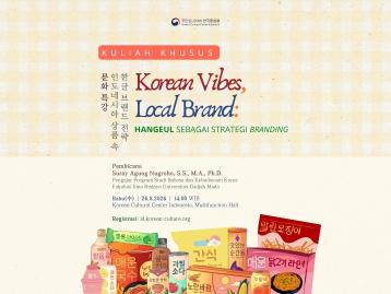 Kuliah Khusus "Korean Vibes, Local Brand: Hangeul sebagai Strategi Branding"